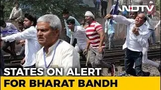 After Home Ministry Advisory, States Brace For Bharat Bandh