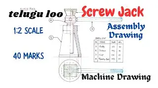Screw Jack Assembly Drawing | Scale 1:2 | Machine Drawing | Mechanical | B.Tech Diploma | Telugu loo