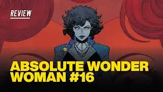 Absolute Wonder Woman #16 Review - ZATANNA!