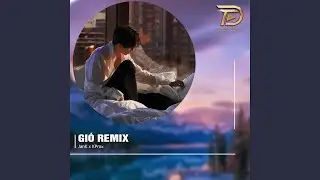 Gió (Remix)