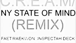Wu-Tang Clan - C.R.E.A.M (NY State Of Mind Remix)