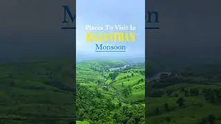 Places to Visit in Rajasthan in Monsoon ⛈️🦚🦢