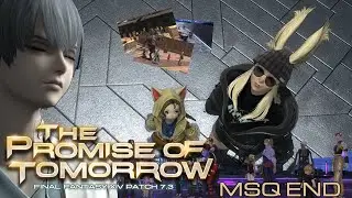 The Promise of Tomorrow | #FFXIV Patch 7.3