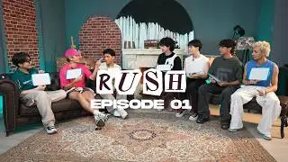 RUSH | Episode 1 - Picking the Group’s Superlatives