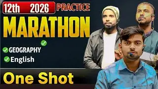 12th 2026 Practice Marathon 🔥 One Shot LIVE | Geography + English | Board Exam 100% Preparation