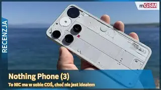 Nothing Phone (3) - to NIC ma w sobie COŚ