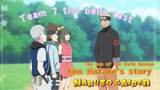[Full EP] Naruto Gaiden: Ken EP. 3.1: Team 7 The Bells Test | Fan Animation