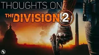 The Division 2 Impressions (So Far)
