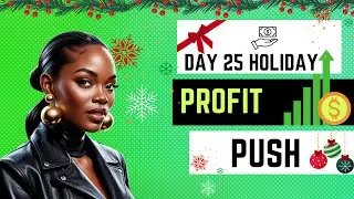 Day 25 of  Holiday  Profit Push
