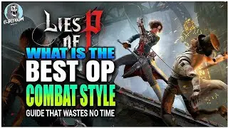 Самый ОП КЛАСС для начала игры. РУКОВОДСТВО | Lies Of P