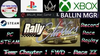 Rally Arcade Classics - PC / STEAM - Tour Chapter 1 FWD - Race 2 E1-5 - World Record Race Replays!