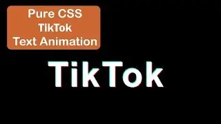 Pure CSS TikTok Animation Effect Tutorial