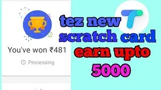 Tez New scratch card earn up-to 5000