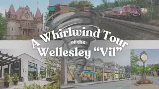 Tour of Wellesley Vil!