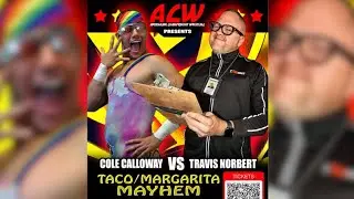 ACW Taco/Margarita Mayhem: Travis Norbert vs Cole Calloway // #acw