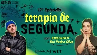 Ep.12 - Terapia de Segunda c/ Rui Pedro Silva