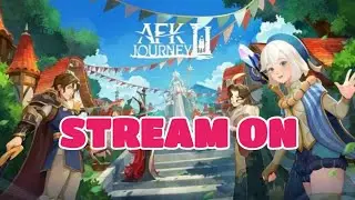 P&Oacute;ŹNY, GODZINNY STREAM! | AFK Journey Polska