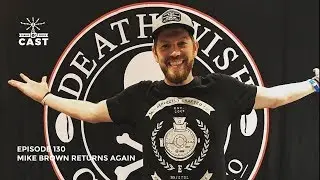 Fueled By Death Cast 130 - Mike Brown Returns Again