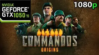 Commandos Origins Gameplay Gtx 1050 Ti Ryzen 5 8400F Benchmark
