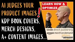 Optimize Amazon KDP Book Covers, Merch Designs and A+ Content Images for COSMO Algorithm & Rufus Ai