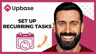 How To Set Up Recurring Tasks On UPBASE (Complete 2025 Guide)