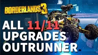 All Outrunner Upgrades Borderlands 3 Vehicle Upgrades