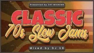 💛 CLASSIC 70s SLOW JAMS MIX 🎧 Aretha Franklin • Blue Magic • The Manhattans | Mixed by DJ UB