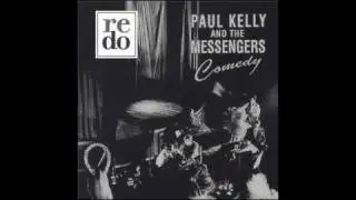Paul Kelly & The Messengers - Don't Start Me Talking