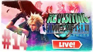 Final Fantasy VII Remake (Live Playthrough - PART 14) [No Commentary]