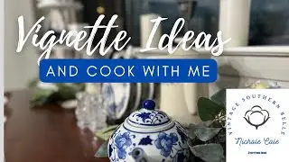 Displaying your Collections/ Ideas on Decor Displays/ Vignettes/ Cook with Me