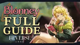 Blonney Full Guide and Showcase | Reverse:1999