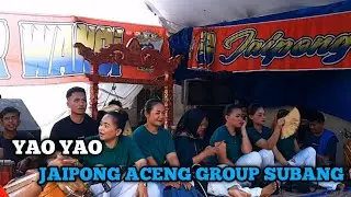 YAO YAO || JAIPONG MEKAR WANGI || ACENG GROUP SUBANG