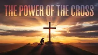 The Power of the Cross | Powerful Christian Worship Song | Jesus Paid It All | SONGS OF THE SAVIOR