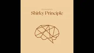 Shirky Principle