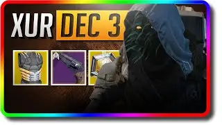 Destiny 2 Xur Location &mdash; кое-что интересное (3 декабря 2021 г.)