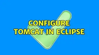 Ubuntu: Configure TOMCAT in Eclipse (2 Solutions!!)