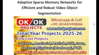 Adaptive Sparse Memory Networks for Efficient and Robust Video Object Segmentation