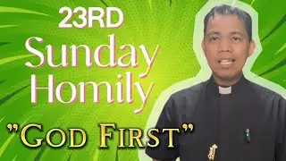 23rd Sunday Homily Ordinary Time Year C/ Following Jesus/ God is the Priority/ Counting the Cost