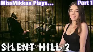 Let's Play Silent Hill 2 | Part 1 | MissMikkaa