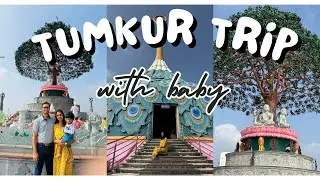 Tumkur Family Trip from Bangalore | Mandaragiri Hill | 2 Days Travel vlog with Baby