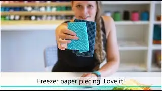 How to do foundation Paper Piecing with Freezer paper. Such a FUN technique!