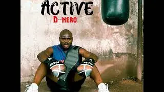 D-Nero - Active [Official Audio]