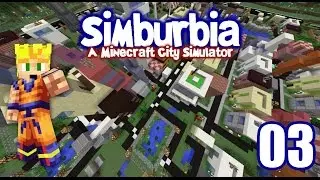 Simburbia! Sim City and Minecraft!! Episode 03