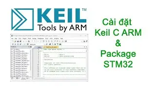 #250 Cài đặt Keil C V5 ARM lập trình STM32 / Install Keil C V5 ARM STM32 Program