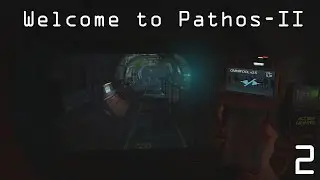 Welcome to Pathos-II: SOMA: Part 2