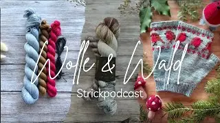 Wolle und Wald Strickpodcast 