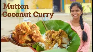 Mutton Coconut Curry | Rich, Creamy & Flavour-Packed Village Style Recipe! Rural Cooking