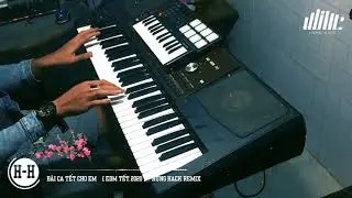 ☆B&agrave;i Ca Tết Cho Em Organ (Edm Tết ) - (Hưng Hack remix ) ☆ Nhạc Edm Hay Nhất 2020