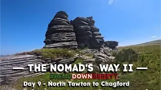 The Nomad's Way II 2025, Day 9 - North Tawton to Chagford