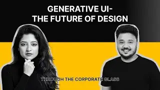 AI Series: Generative UI and the Future of UX Design | Parikshit Deshmukh